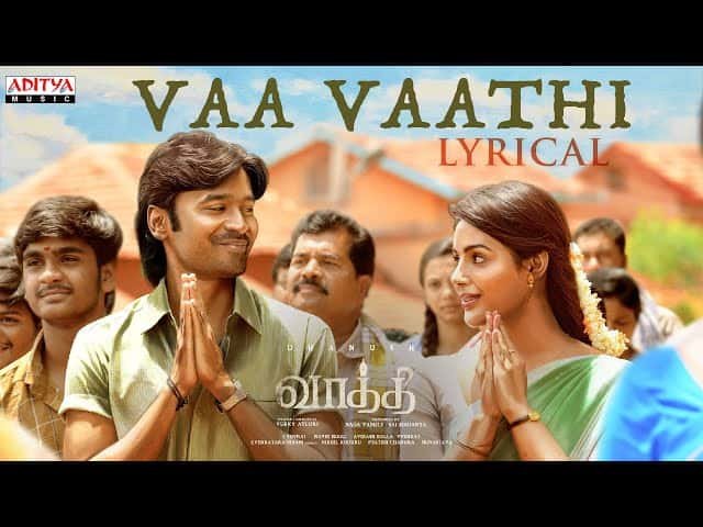 Vaa Vaathi Song Lyrics in Tamil